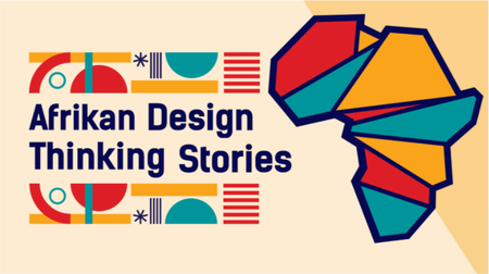 Afrikan Design Thinking Stories thumbnail.